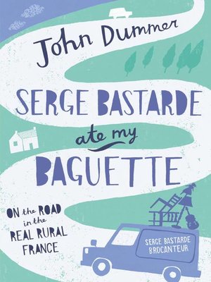 Serge Bastarde Ate My Baguette - ebook